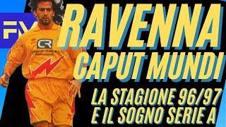 L'incredibile RAVENNA di SCHWOCH e la SERIE A sfiorata