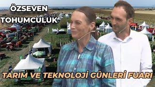 Özseven Tohumculuk Genel Md. Yener Özseven |  Tarım ve Teknoloji Günleri Fuarı - Karaevli / Tekirdağ