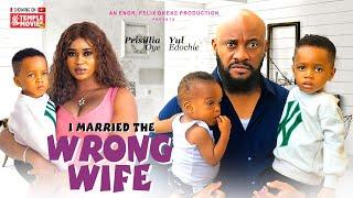 I MARRIED THE WRONG WIFE - YUL EDOCHIE, PRISCILLIA OYE - 2024 EXCLUSIVE NOLLYWOOD MOVIE
