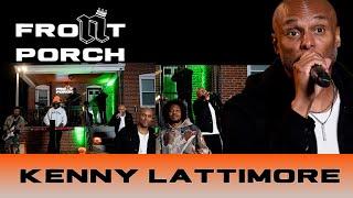 Noochie's Live From The Front Porch Presents: Kenny Lattimore