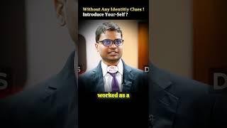 Introduce Your-Self To Board || ABHISHEK PRATAP SINGH || (Rank -45) #ias #intro #interview