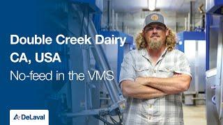 No-feed in the VMS with Double Creek Dairy