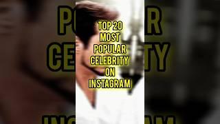 TOP 20 MOST POPULAR CELEBRITY ON INSTAGRAM|@BharatUnveiled312 | #shorts #trending #top10 #new