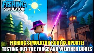 Fishing Simulator Roblox - NEW Forged Fates Update!