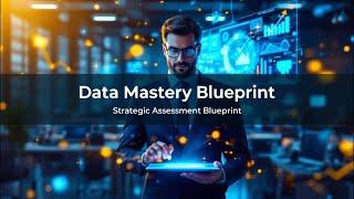 Data Management Excellence: Strategic Assessment Blueprint