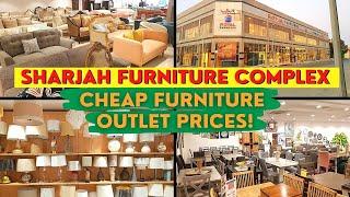 Sharjah Furniture Complex: Buy Cheap Furniture at Outlet Prices