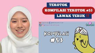 LAMA TAK LAYAN TEKOTOK NI ‼️ KOMPILASI TEKOTOK #53