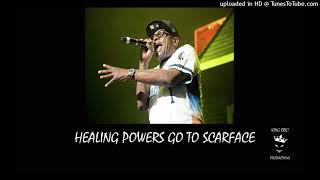 Healing Powers go to Scarface