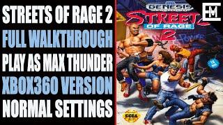  STREETS OF RAGE 2 FULL WALKTHROUGH | Xbox360 Version Play as Max Thunder By Exlennium