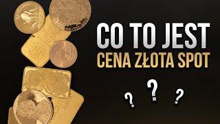 Co to jest CENA ZŁOTA SPOT?