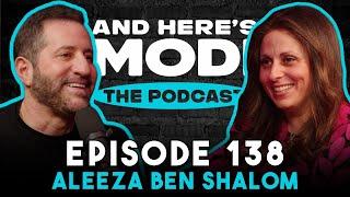 Aleeza Ben Shalom Returns | And Here's Modi Episode 138