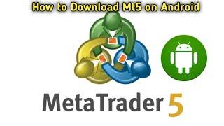 How to download Mt5 on android | mt5 apk
