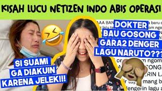 Pengalaman LUCU NETIZEN INDO Setelah OPERASI! 