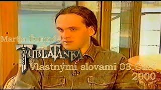 Martin Ďurinda & Tublatanka - Vlastnými slovami 3.Časť (2000)