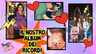 IL NOSTRO ALBUM DEI RICORDI ️ DALLA NASCITA DI GIULIA AD OGGI I NOSTRI MOMENTI PIÙ BELLI️