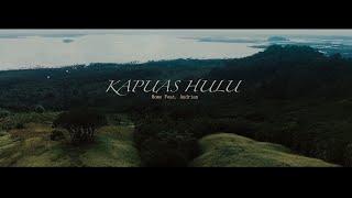 HOME Feat ANDRIAN - KAPUAS HULU (Official Music Video)