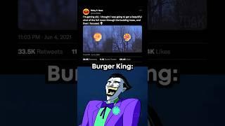 Burger King moment 
