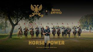 Horse Power - The Story Of Modern Indian Polo | 61st Cavalry x Royal Enfield