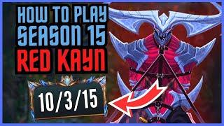 Red Kayn Is SO Broken This Season (How To Play Red Kayn In Season 15)