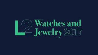 L2 Digital IQ Index®: Top Watches & Jewelry Brands in Digital 2017