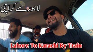  Going Lahore To Karachi || By Train || First Experience || ASAD PENDU VLOGS