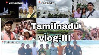 Tamilnadu Trip With Friends | 3rd Vlog