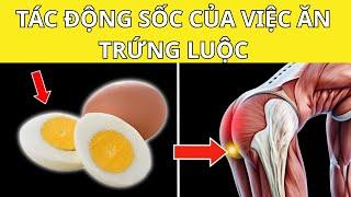 99% người không biết: Chỉ 2 quả trứng cũng có thể làm cơ thể thay đổi vĩnh viễn!
