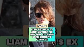 Liam Payne's ex and mother of his son attends late singer's funeral #liampaynefuneral #cherylcole