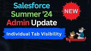 Salesforce Summer 24 New Feature Individual Tab Visibility | @SalesforceHunt | #summer24