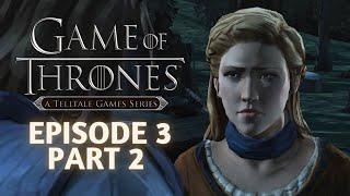 Game of Thrones: A Telltale Series - Episode 3 Part 2 | The Sword in the Darkness (No Commentary)