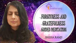 Forgiveness and Gratefulness Guided Meditation