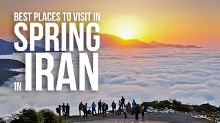 Best Places to Visit in Iran (in Spring); Explore Iran nature