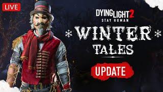 DYING LIGHT 2   Winter Tales Event - Update 1.20 | #gameplay #deutsch #german