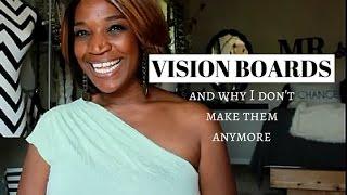 Vision Boards And Why I Don't Make Them Anymore