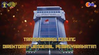 Transformasi Gedung Direktorat Jenderal Pemasyarakatan