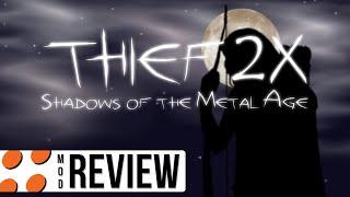 Thief 2X: Shadows of the Metal Age Video Review