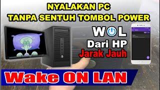 Menyalakan Komputer Dari Jarak Jauh - WOL