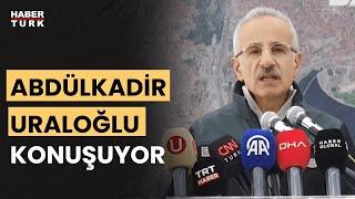 #CANLI - Ulaştırma ve Altyapı Bakanı Uraloğlu konuşuyor