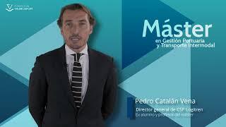 Máster MGPTI Valencia - Entrevista Pedro Catalán, Dtor. Gral. CSP Logitren y exalumno del Máster.