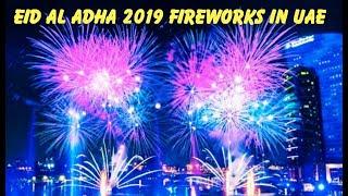 #DreamTraveler Eid Al Adha 2019 fireworks in UAE