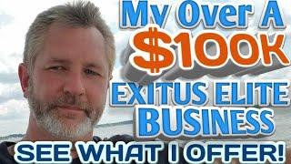  EXITUS ELITE! ( MY WELL OVER A $100K ONLINE BUSINESS! )  EXITUS ELITE 2024!