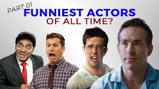 Funniest Actors of All Time! (Part 01)