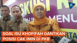 Khofifah Buka Suara soal Isu Gantikan Cak Imin Jadi Ketum PKB