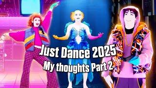 Just Dance Previews || My Thoughts Part 2