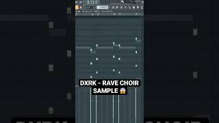 DXRK - RAVE CHOIR SAMPLE 