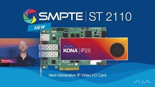 Introducing the AJA KONA IP25, the cross-platform SMPTE ST 2110 I/O card