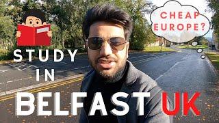 Why study at Belfast UK? (Indians in Ireland)