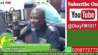 Ade Akye Abia With Ohenenana Kwame Amoh Okay 101.7 Fm 05/07/2024)