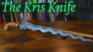 The MYSTERIOUS Kris Knife!  What You NEED to Know