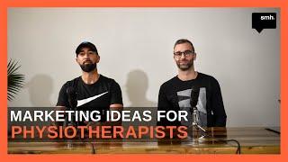 Marketing Ideas For Physiotherapists With Matthew Laing - Content Sessions #15